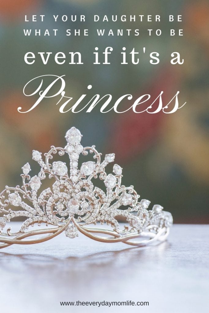 Daughter Wants To Be A Princess