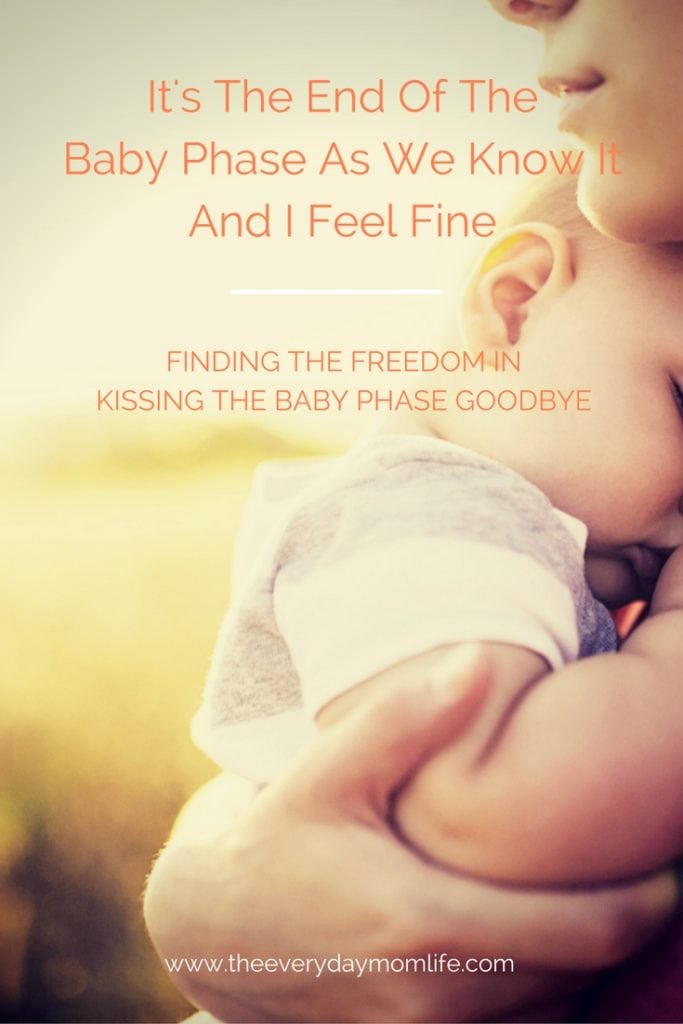 end of the baby phase - The everyday mom life