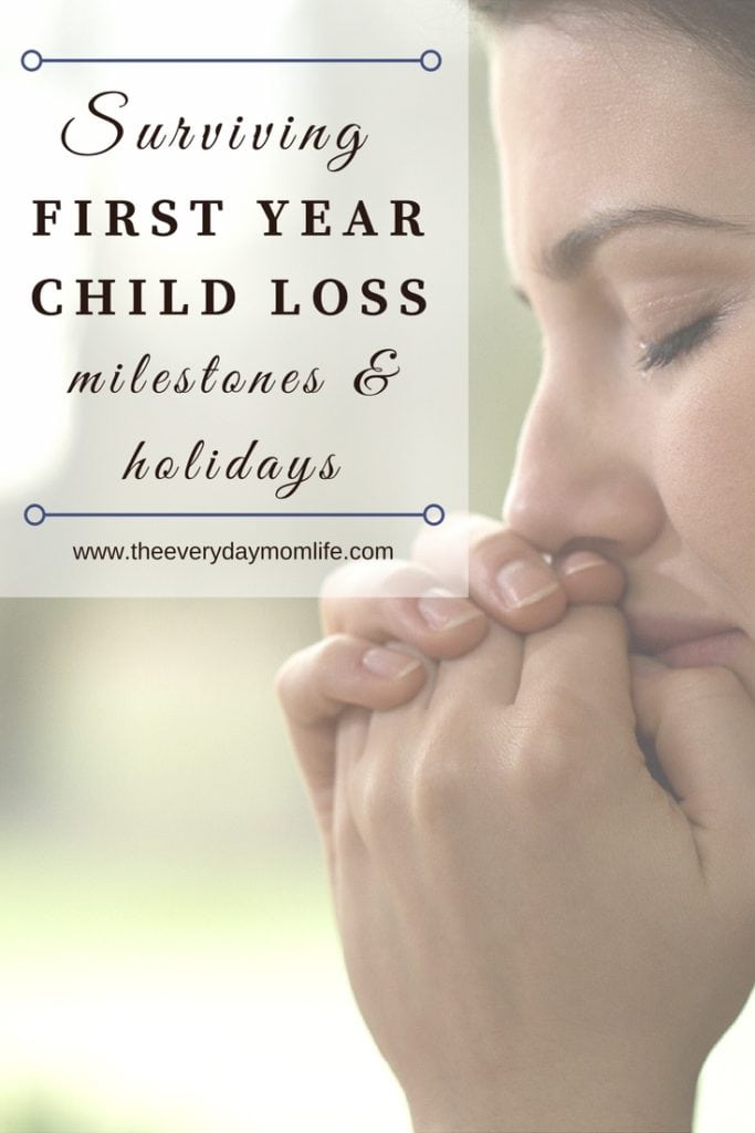 surviving first year child loss milestones and holidays - The Everyday Mom Life