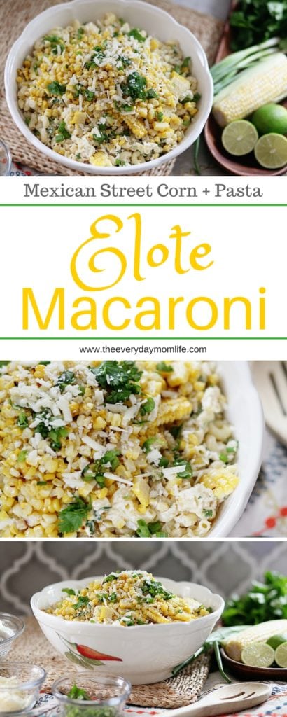 elote macaroni recipe Mexican Street Corn- The everyday mom life 