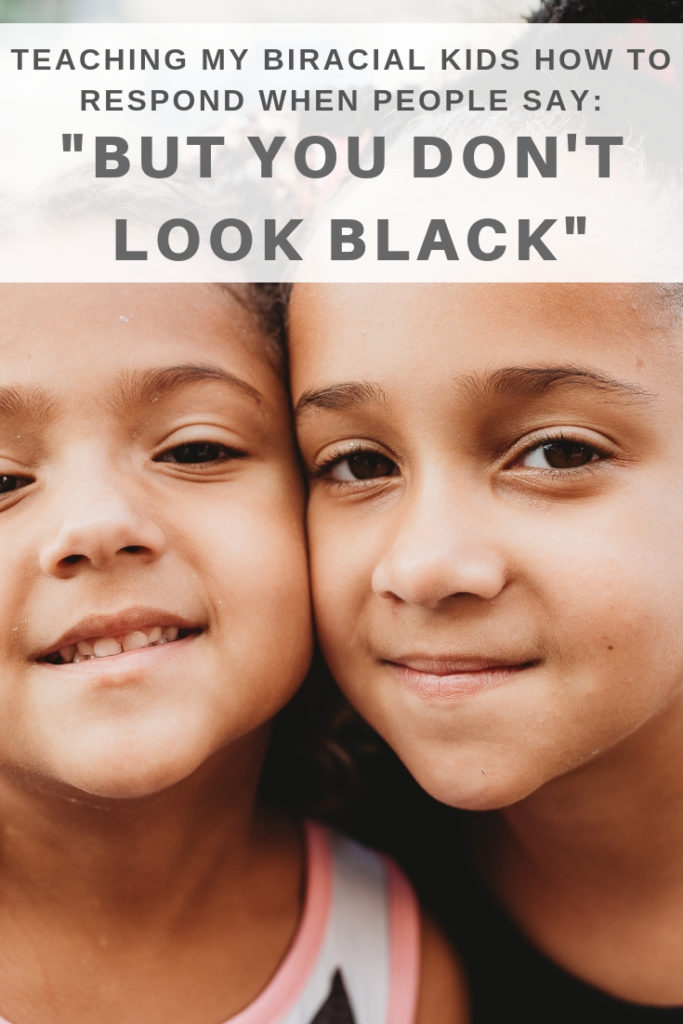 Teaching biracial kids how to respond when people say, "But you don't look black."