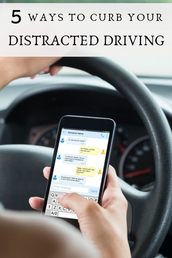 How to Curb Your Distracted Driving