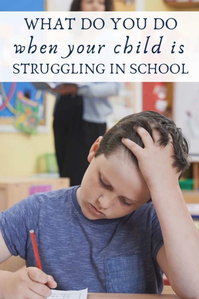What to do when your child is struggling in school