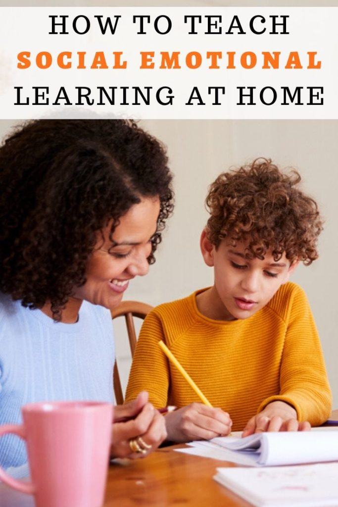 How to teach social emotional learning at home